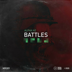 Alpha Hz - Battles (Original Mix) - MR001