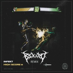 Infekt - Score (Bextro Remix)