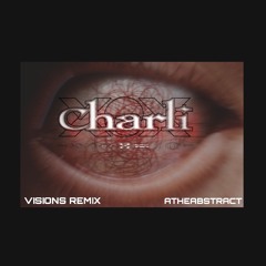 Charli XCX - Visions (ATheAbstract Remix) #HIFNRemix