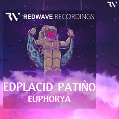 Edplacid Patiño - Euphorya (Radio edit)