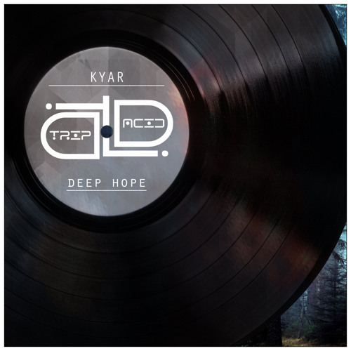 KYAR - Deep Hope (Original Mix) CUT