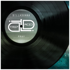 Billadonna - Pray (Original Mix) CUT