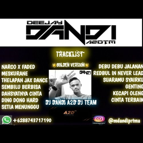 DJ MESKURANE VS SETIA MENUNGGU GOLDEN VERSION DJ DANDI ON THE MIX A2D DJ TEAM.mp3