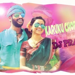 Karuku choopu koruda (my style mixing) master :- DJ PRADEEP FROM GDK