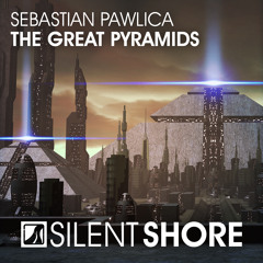 SSR373 : Sebastian Pawlica - The Great Pyramids [OUT NOW]