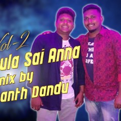 Alwal Gogula Sai Anna Vol-2 Remix Dj Prashanth Dandu