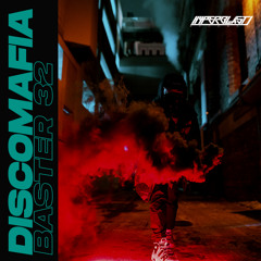 DiscoMafia - Baster 32 (Original Mix) [OUT NOW]