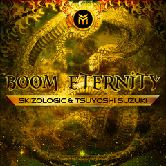 Skizologic & Tsuyoshi Suzuki - Boom Eternity (Original Mix)- Out June 8th!