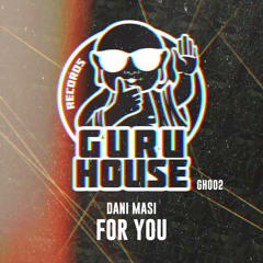 Dani Masi - For you (Radio Edit) (Out 02th July)