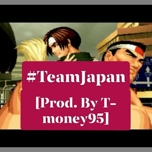 #TeamJapan  [prod. by T-money95]