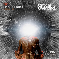 KSX432/S : Ibex - Dream Control (Original & Extended Mixes) [TEASER]