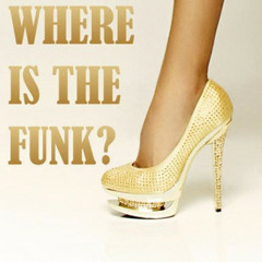 Where's the Funk?