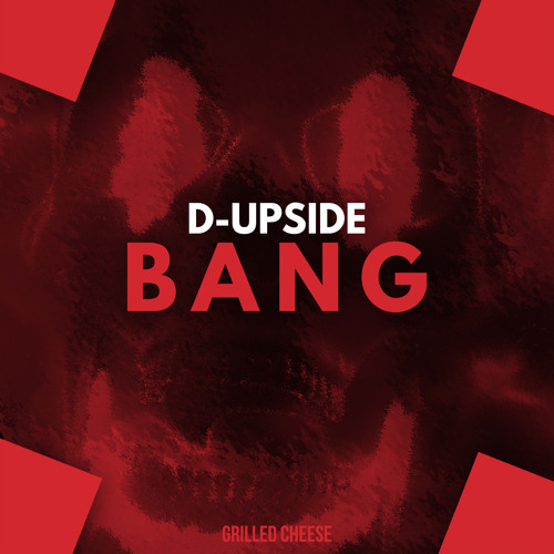 D-Upside „ Bang "