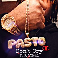 Don’t Cry ft. So Official (prod. by DeMac)