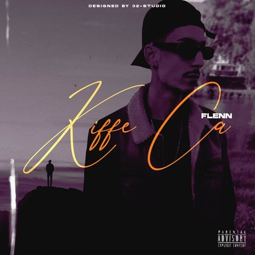 FLENN - KIFFE ÇA