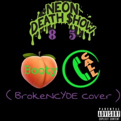 508 Joker -Booty Call (BrokeNCYDE cover)