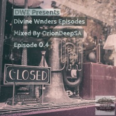 Divine Wnders Episode 0.4  mixed by OrionDeepSA.mp3