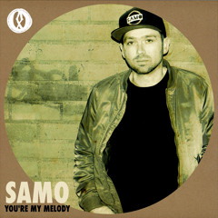 DIGI18 : Samo - You're My Melody