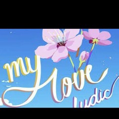 Ludic - My love