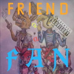 FRIEND OR A FAN.mp3