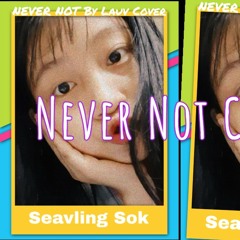 Never Not Cover BY Seavling