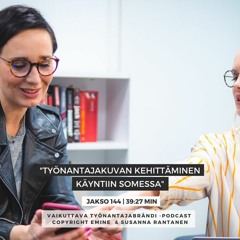 #144 Työnantajakuvan kehittäminen käyntiin sosiaalisessa mediassa