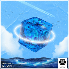 Noisy Boi - DROP IT (Free Download)