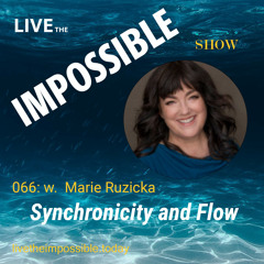 066 w. Marie Ruzicka: Synchronicity and Flow