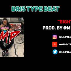 Free Bris x EBK x Sacramento Type Beat - Eight (@mmpbeats)
