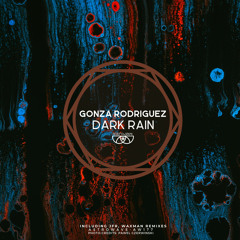 Gonza Rodriguez - Dark Rain (JFR Remix)