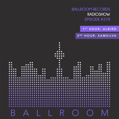 Ballroom Radio #278 with AlBird & SamSilva