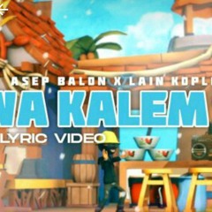 Bawa Kalem Weh - Asep Balon x Lain Koplo (Official Lyric Video).mp3