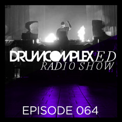 Drumcomplexed Radio Show 064 | Drumcomplex