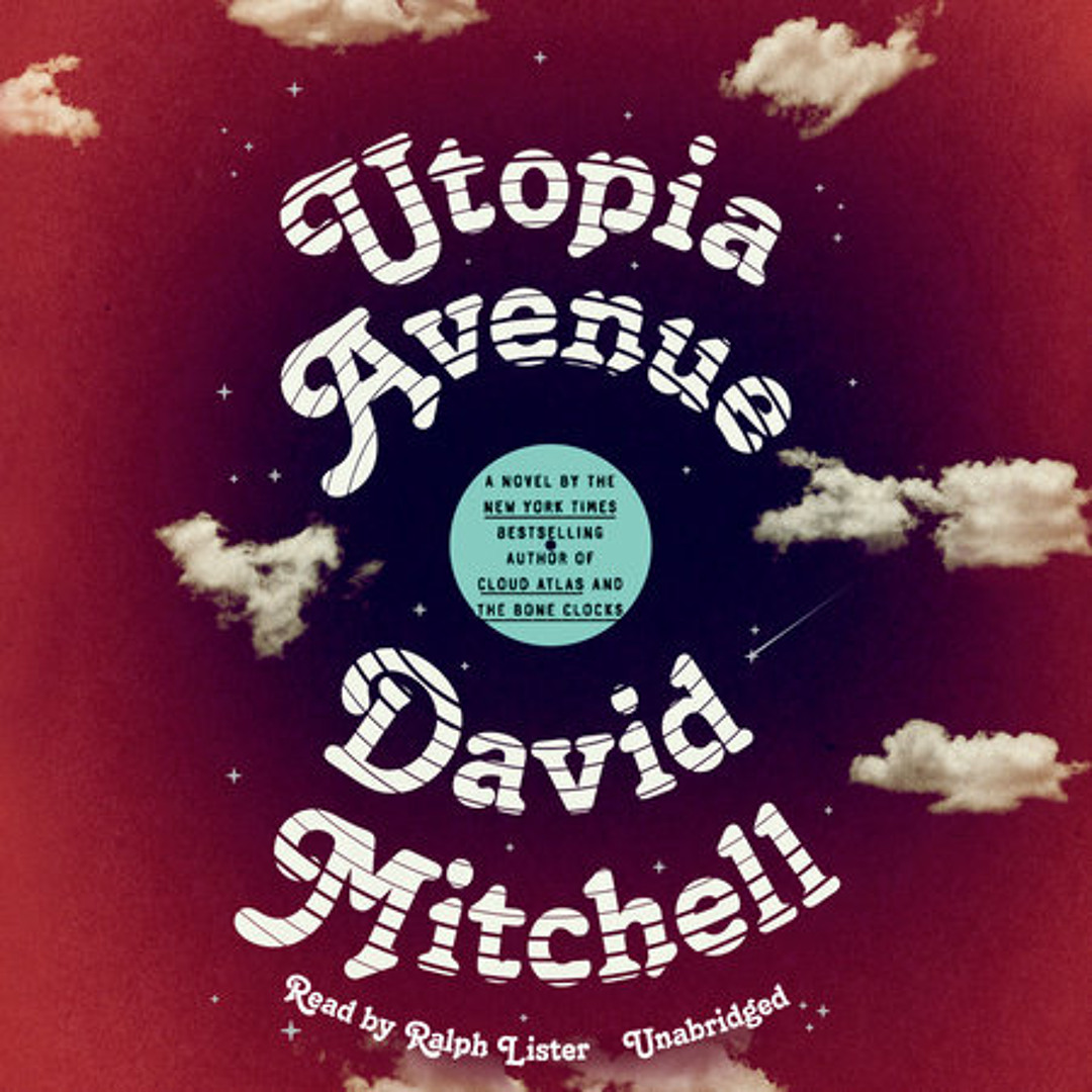 Stream Utopia Avenue by David Mitchell, read by Ralph Lister