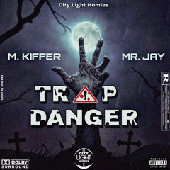 City Light Homies - TRAP DANGER