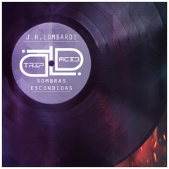 J.H.Lombardi - Sombras Escondidas (Original Mix) CUT