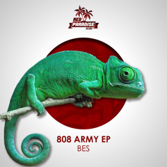 Bes - 808 Army (Original Mix)