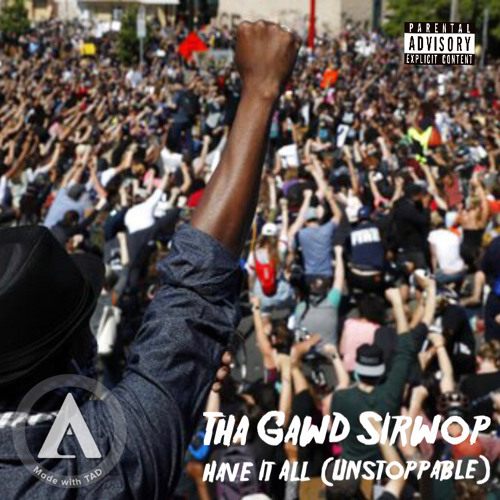 Have It All (Unstoppable)