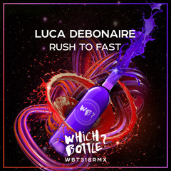 Luca Debonaire - Rush To Fast (Radio Edit)#68 Beatport Top 100 Funky House