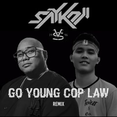 Saykoji - Go Young Cop Law | Verry Simanjuntak Remix (Trap Music)