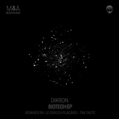 Dikron - Biotech (TiM TASTE Remix)