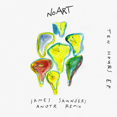 James Saunders (UK) - Ten Hours (ANOTR Remix)
