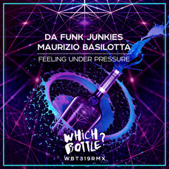 Da Funk Junkies, Maurizio Basilotta - Feeling Under Pressure (Radio Edit)#66 Beatport Top 100 Funky