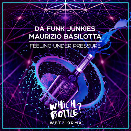 Da Funk Junkies, Maurizio Basilotta - Feeling Under Pressure (Radio Edit)#66 Beatport Top 100 Funky
