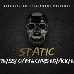 Chris NoLacken - No Static ( Ft ) finesse cam