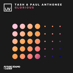 Tash & Paul Anthonee - Glorious [UV]