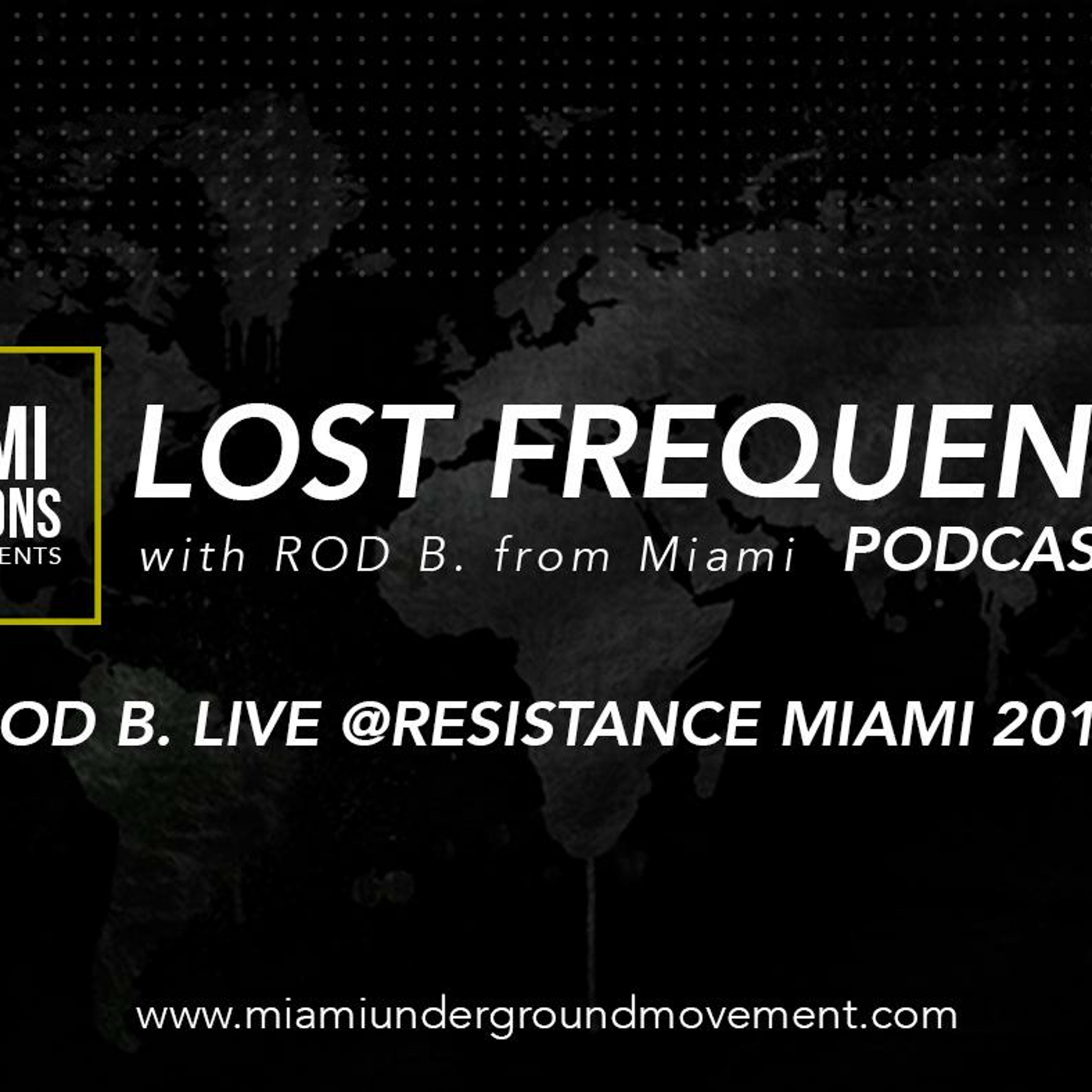 Miami Sessions pres Lost Frequency with Rod B.live at Resistance Miami - Episode 243 -FULL SET episode artwork