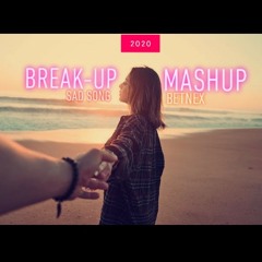 Break-up Mashup 2020 - Tiktok trend / Viral Sad Songs (WizarDroid)