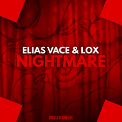 Elias Vace & LOX - Nightmare