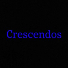 Crescendos (Prod. By OthelloBeats)